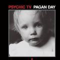 Psychic TV - A Pagan Day - 1984