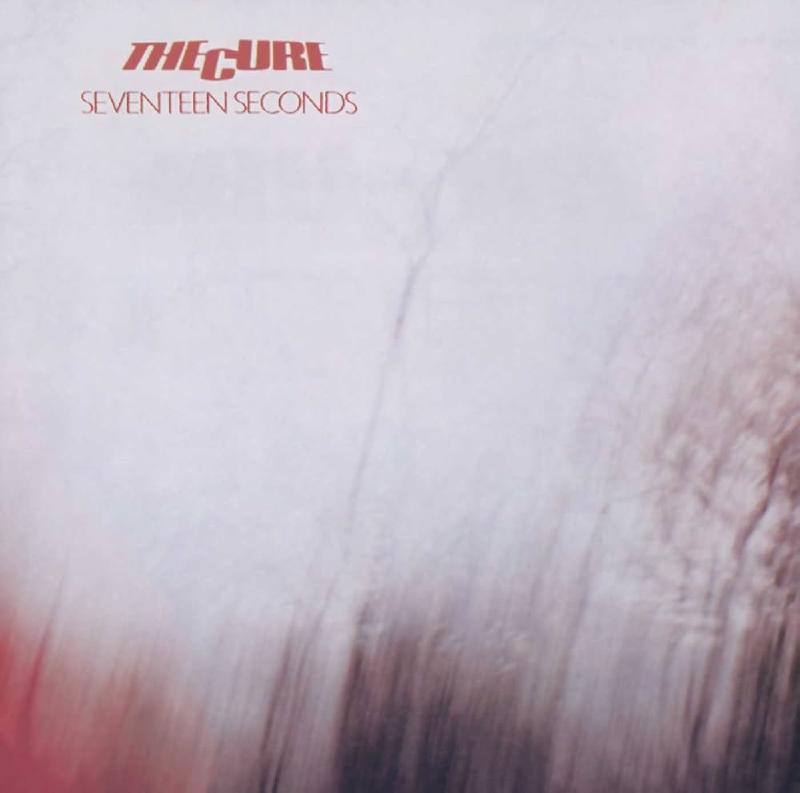 Featured image of post The Cure - Seventeen Seconds - 1980